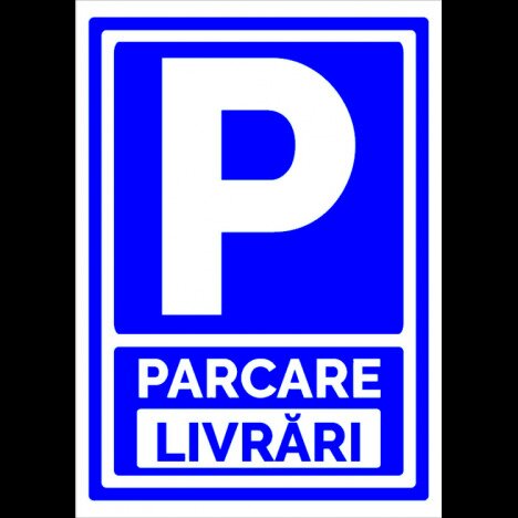 Semn de parcare livrari