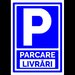 Semn de parcare livrari